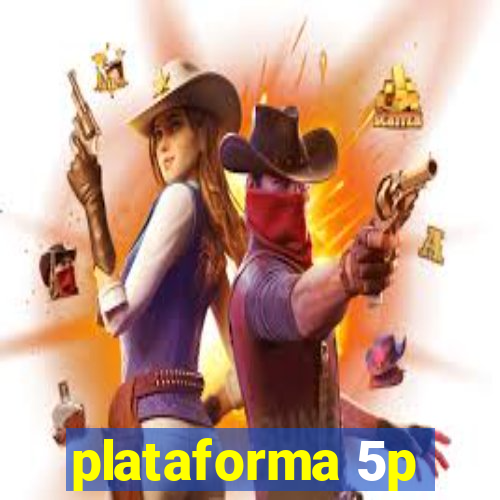 plataforma 5p