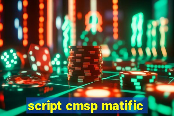 script cmsp matific