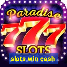 slots win cash