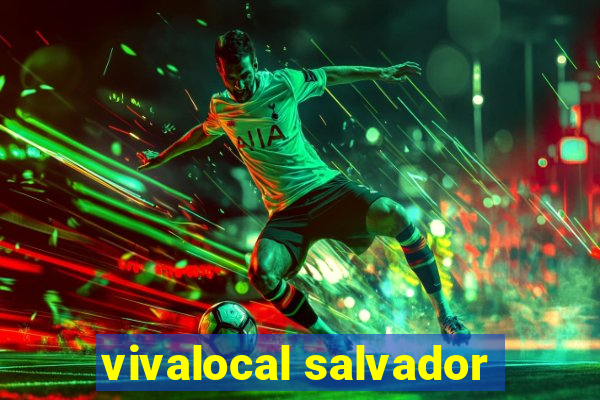 vivalocal salvador