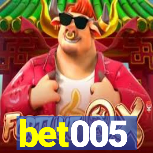 bet005