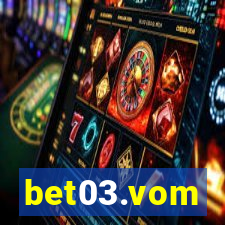 bet03.vom