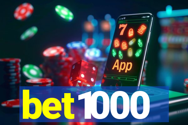 bet1000