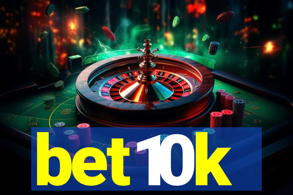 bet10k