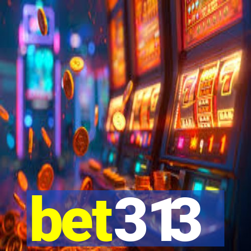 bet313