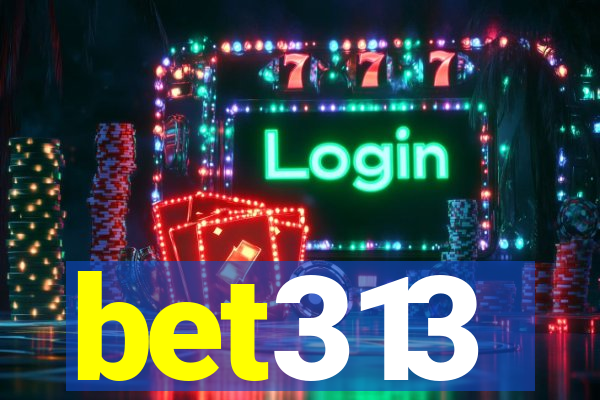 bet313