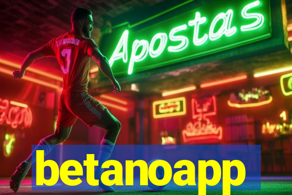 betanoapp