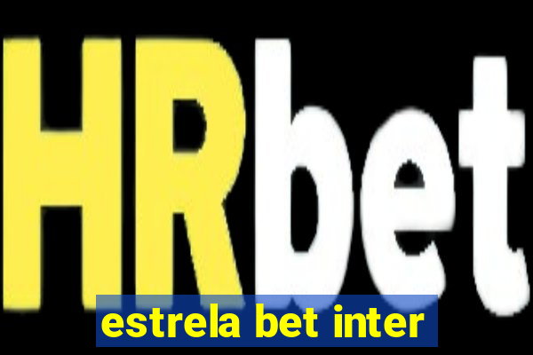 estrela bet inter