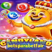 botsparabetfair