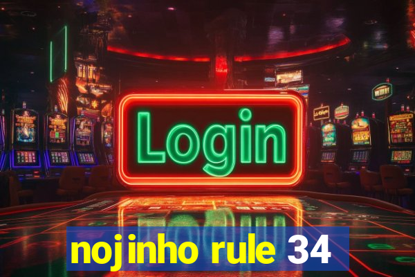 nojinho rule 34