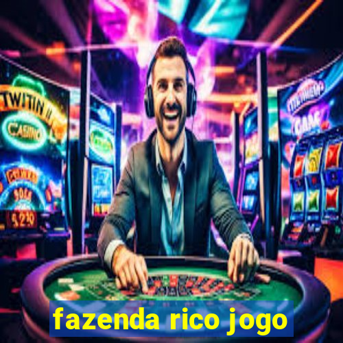 fazenda rico jogo