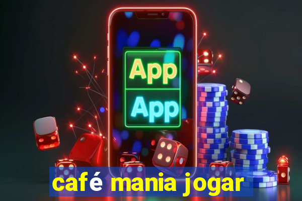 café mania jogar