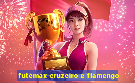 futemax cruzeiro e flamengo