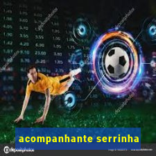 acompanhante serrinha