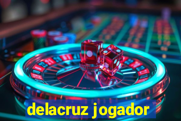 delacruz jogador