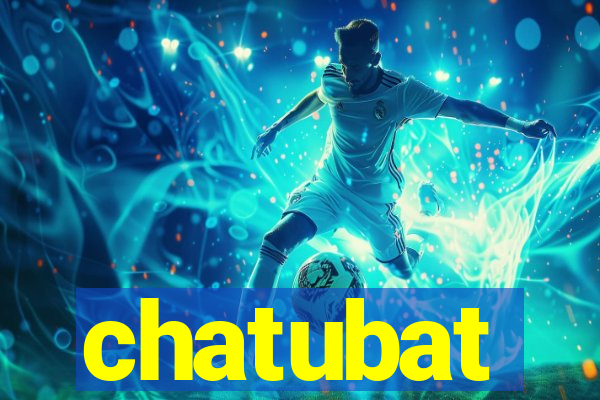 chatubat