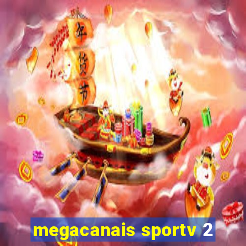 megacanais sportv 2