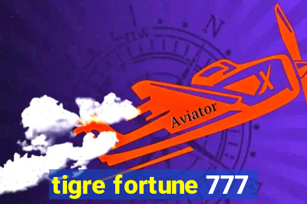 tigre fortune 777