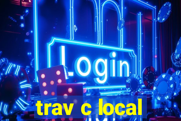 trav c local