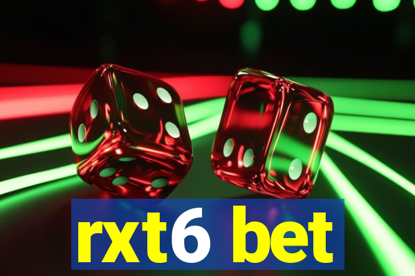 rxt6 bet