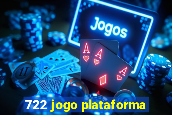 722 jogo plataforma