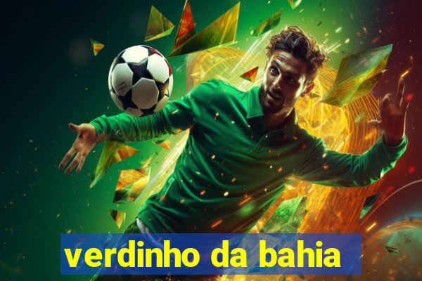 verdinho da bahia