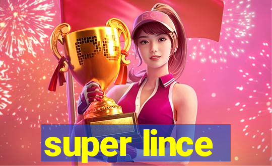 super lince