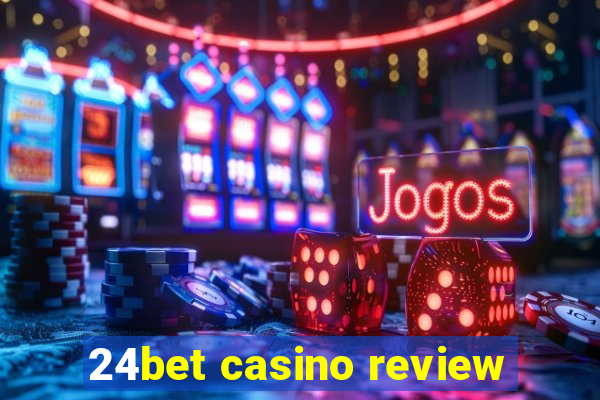 24bet casino review