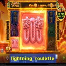 lightning roulette como jogar