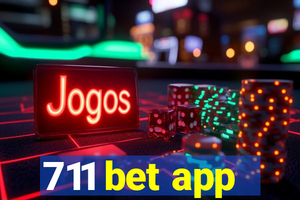 711 bet app