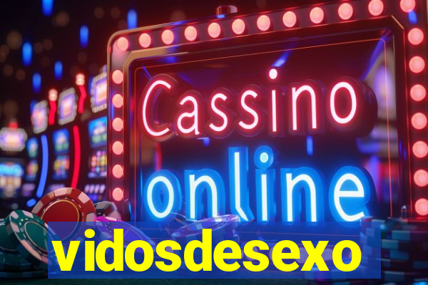 vidosdesexo