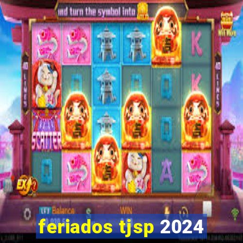 feriados tjsp 2024