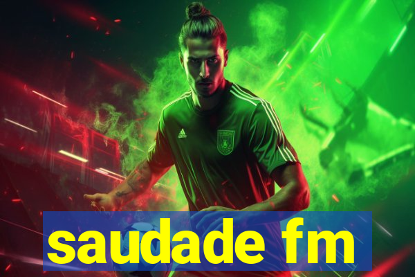 saudade fm