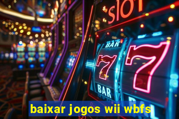 baixar jogos wii wbfs