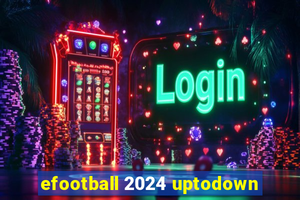 efootball 2024 uptodown