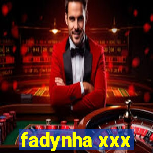 fadynha xxx