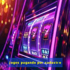 jogos pagando por cadastro