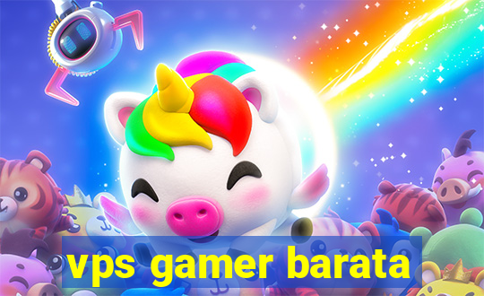 vps gamer barata