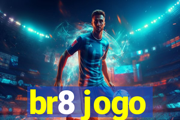 br8 jogo