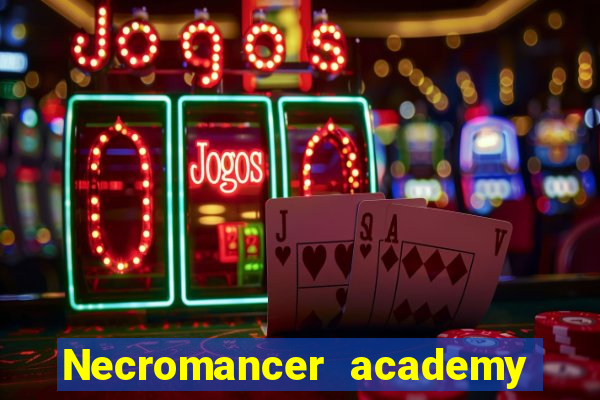 Necromancer academy and the genius summoner 63