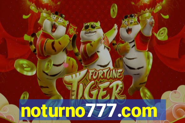 noturno777.com