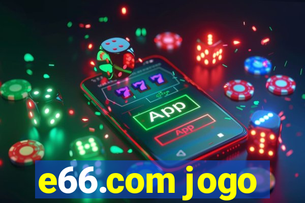 e66.com jogo