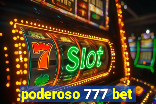 poderoso 777 bet