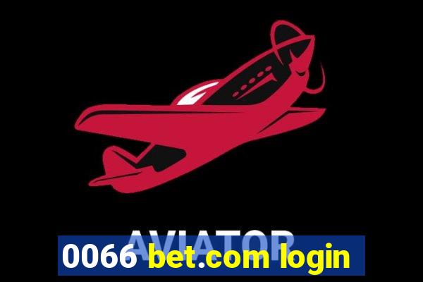 0066 bet.com login