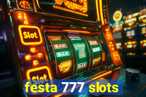 festa 777 slots