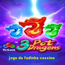 jogo da fadinha cassino