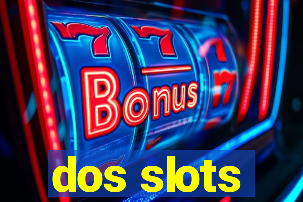 dos slots