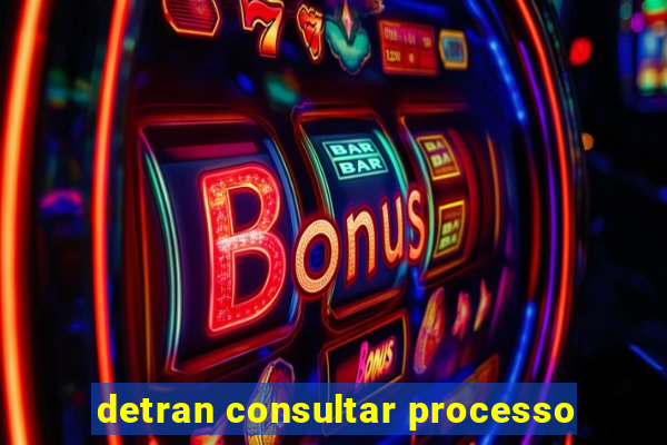 detran consultar processo