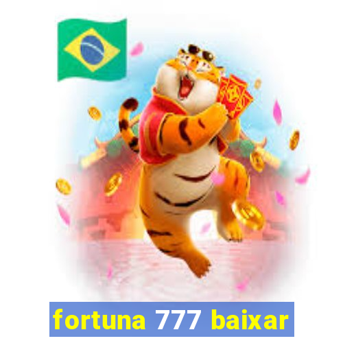 fortuna 777 baixar