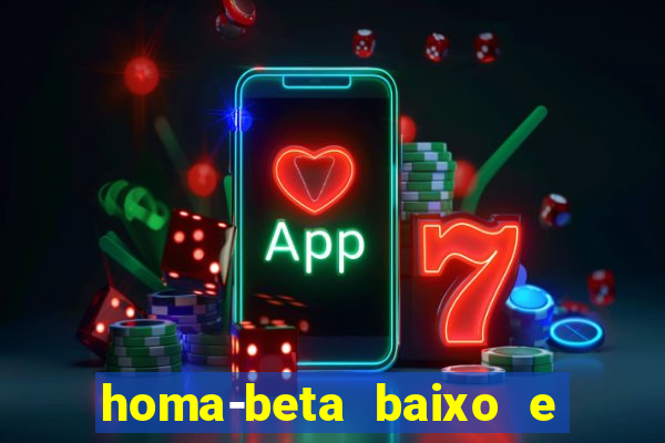 homa-beta baixo e glicose normal